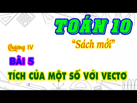 Video Toán 10 | Chương IV. Bài 5. Tích của một số với một... - youtube