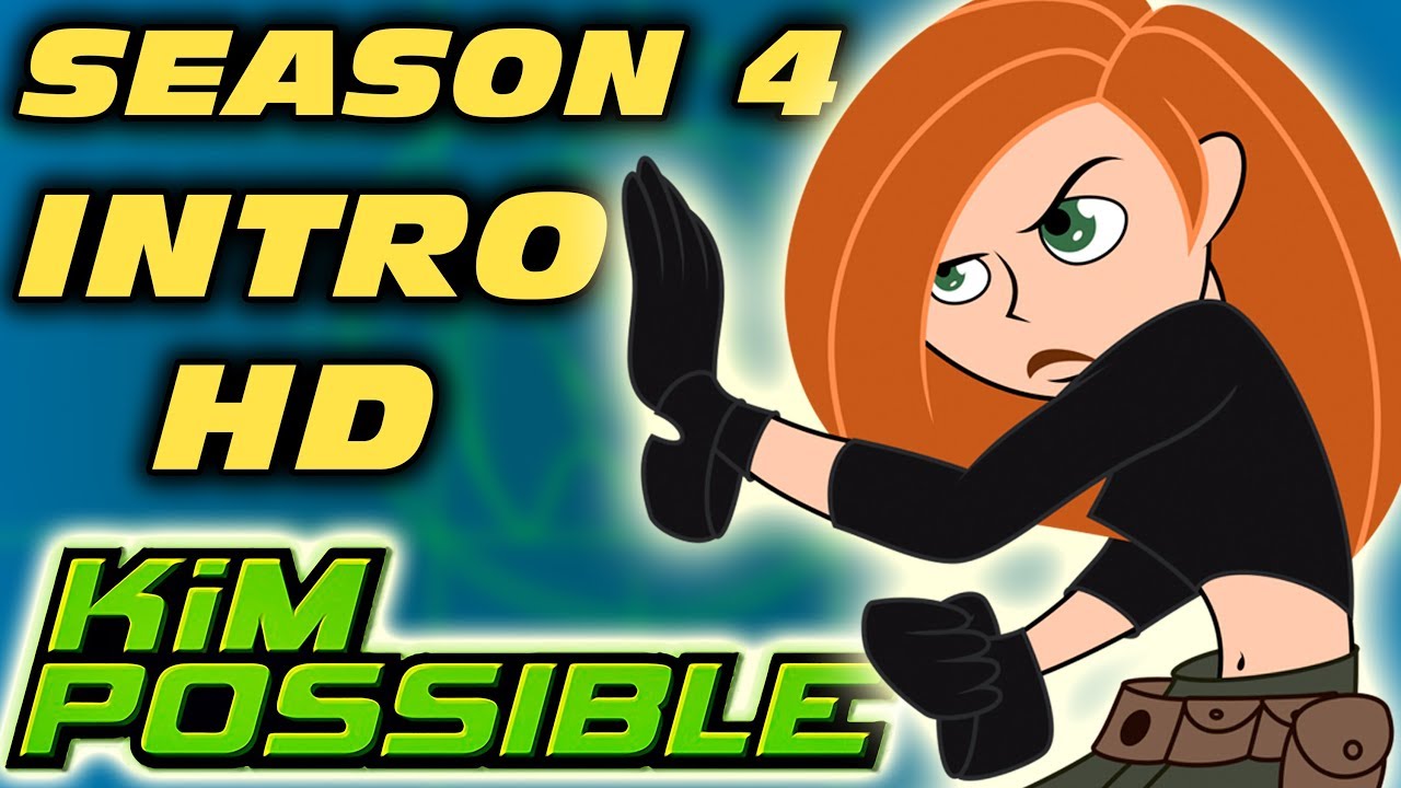 Kim Possible Season 4 Intro HD