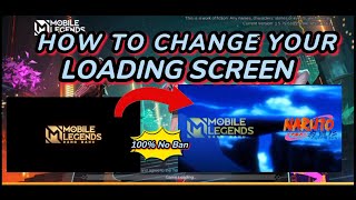 HOW TO CHANGE YOUR LOADING SCREEN INTO NARUTO/ONEPIECE | MOBILE LEGENDS | CHO Tv