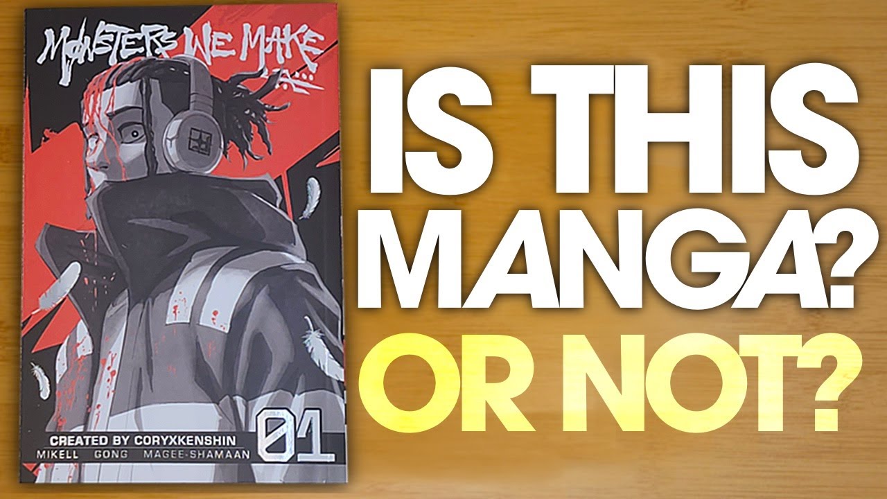 Is CoryxKenshin's Monsters We Make Manga?