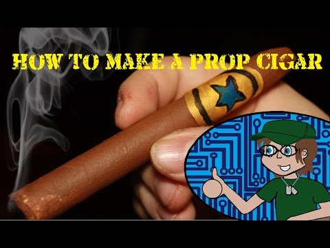 How to Make A Prop Cigar 