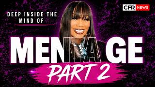 Deep Inside The Mind Of Menage - Former Adult Entertainer Pt 2