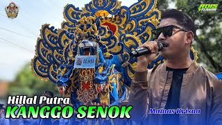 KANGGO SENOK -Voc. MAMAS KRISNA | SINGA DEPOK HILLAL PUTRA | LOUNCHING - CIPEDANG LASDAM - KROYA IM.