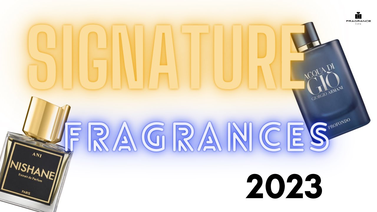 How to choose your Signature Fragrance