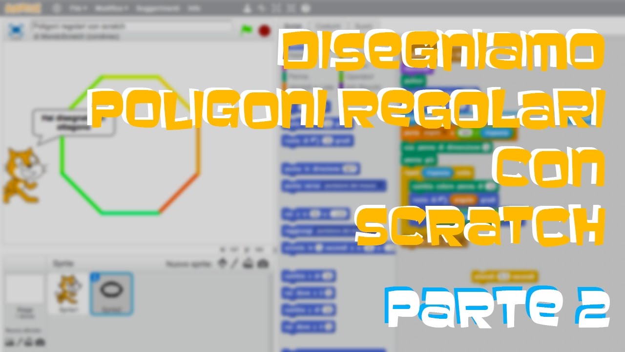 Tutorial Scratch [ITA]: Disegniamo poligoni regolari | Video 2 di 2 | # ...