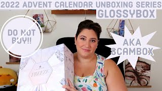 2022 Advent Calendar Unboxing Series - Glossybox **AKA Scambox**