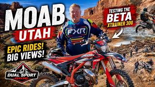 Off-Road Travel TV | S2 Ep 8 | Moab's Most Legendary Off-Road Routes | Beta Xtrainer 300