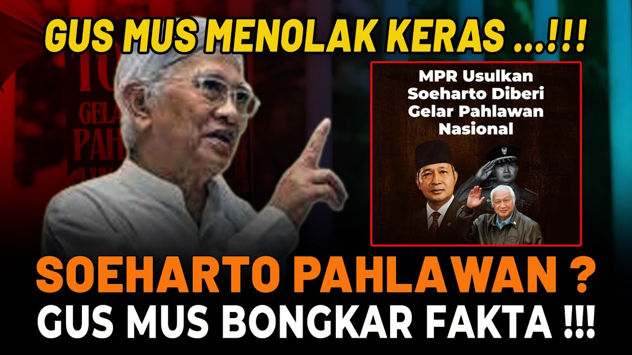 SOEHARTO PAHLAWAN NASIONAL? Gus Mus Bongkar Sejarah Kelam Yang Ditutupi!