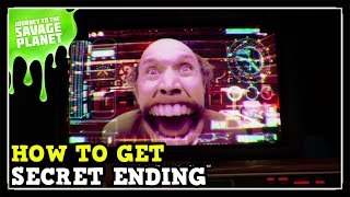 Journey To The Savage Planet How to Get the Secret Ending