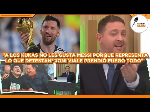 JONI VIALE LES TIRÓ LA BOMBA A LOS KUKAS QUE ODIAN A MESSI POR MARADONA "REPRESENTA LO QUE DETESTAN"