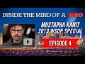 Inside the Mind of a Pro: Mustapha Kanit @ 2019 WSOP (4)