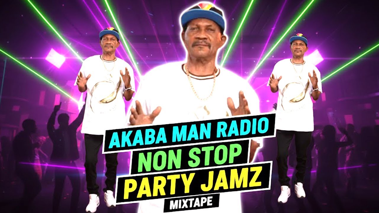 THE LEGENDARY AKABA MAN GREATEST HITS -  NON STOP PARTY JAMZ [BENIN MUSIC VIDEO]