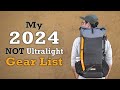 My 2024 not ultralight backpacking gear list