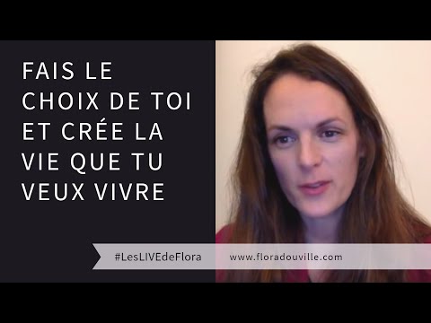 Fais le choix de TOI et crée la vie que tu veux vivre