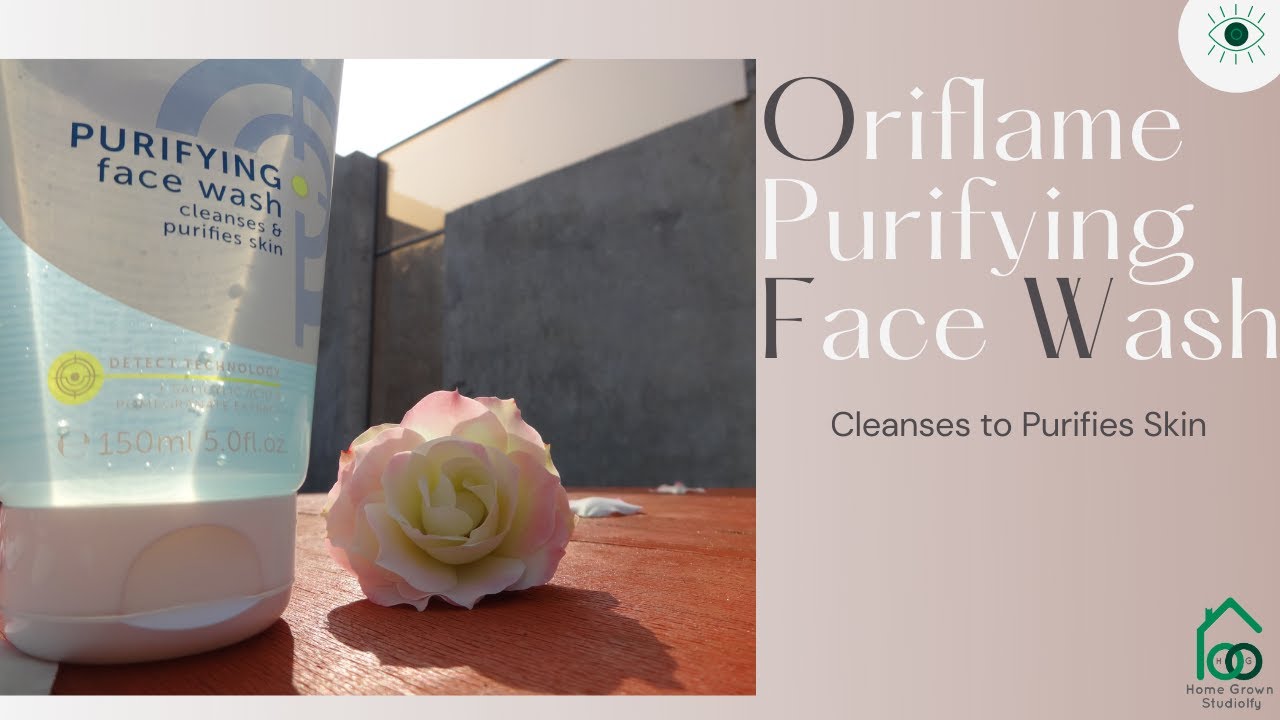 Oriflame Facewash Face wash for dry skin Best Face Wash for Sensitive Skin 2021 Review