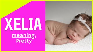 Xelia - Xelia Name Meaning Xelia Name Status - Indian Baby Girl Names Hindu Baby Girl Names