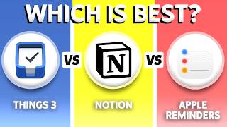 Things 3 vs Notion vs Apple Reminders (2026) - Which One Is BEST?