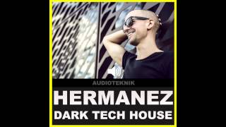 Audioteknik - Hermanez - Dark Tech