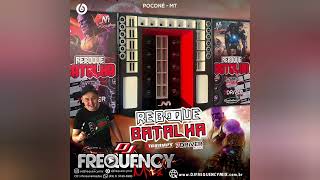REBOQUE BATALHA - DJ FREQUENCY MIX