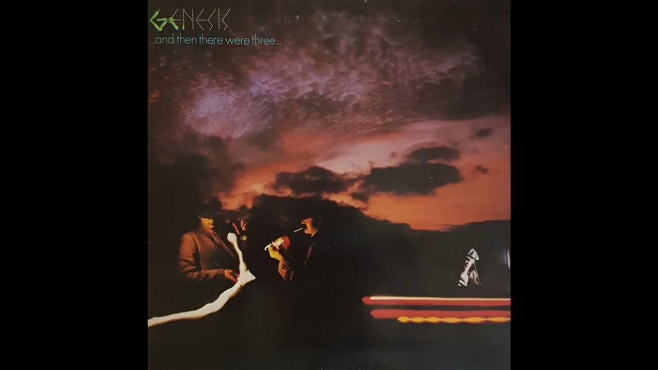 Genesis - And Then There Were Three (1978) 3/3