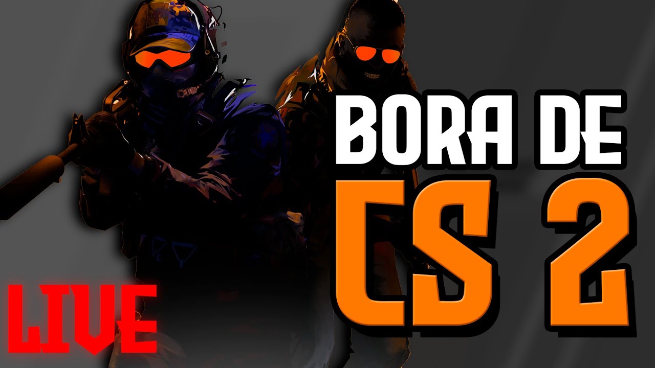 BORA DE CS2 - Counter Strike 2 - YouTube