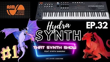 ASM HYDRASYNTH Most Underrated SYNTHESIZER | THAT SYNTH SHOW EP.32