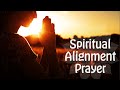 Alignment affirmational prayer