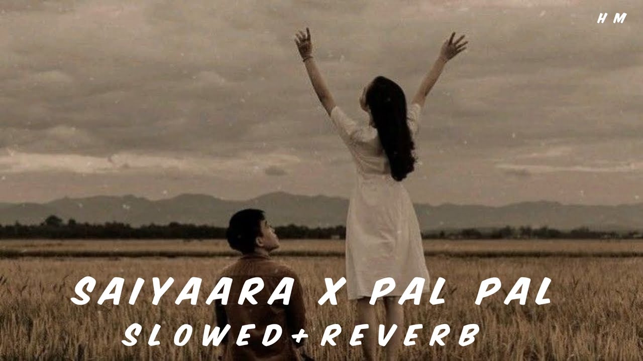 Saiyaara x Pal Pal x Ishq (Slowed + Reverb) | Faheem Abdullah x Afusic x Aditya Rikhari | Lofi song