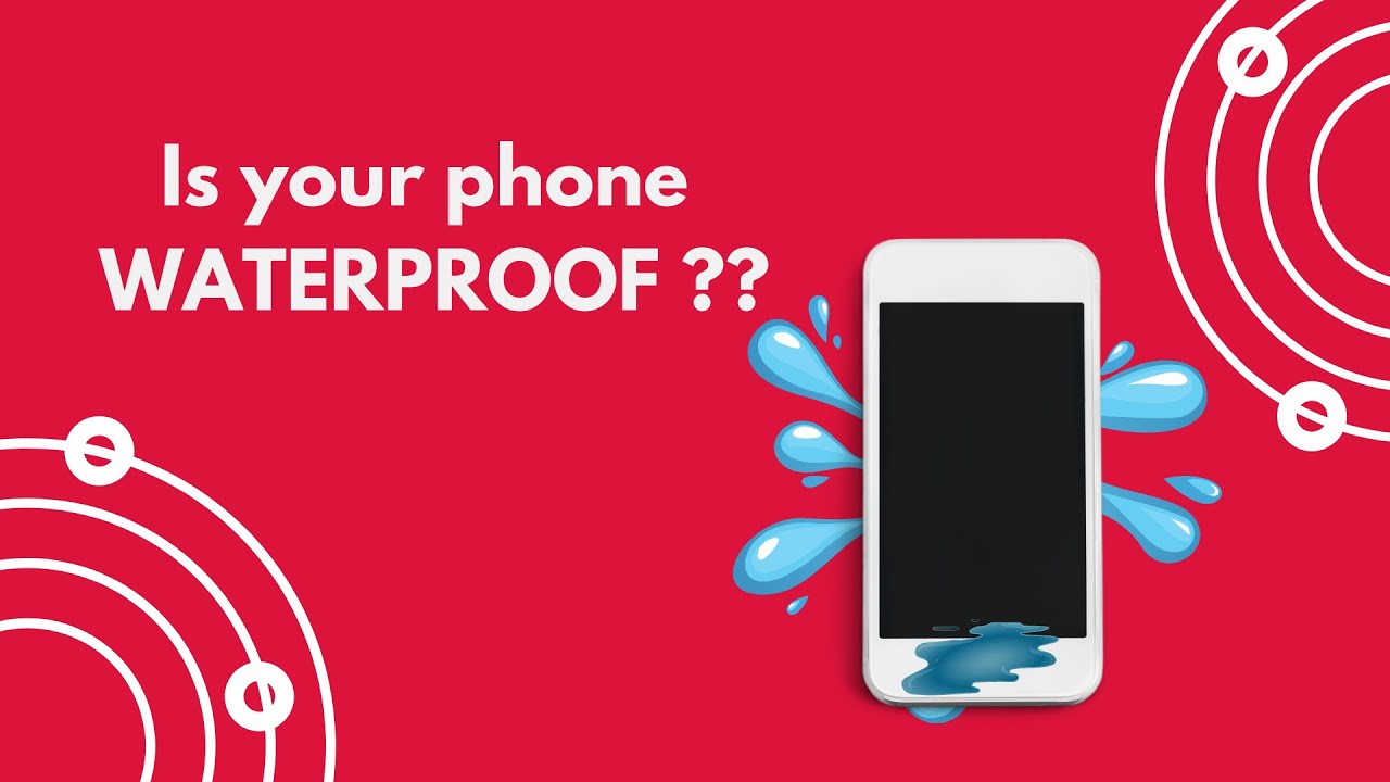 Is your phone WATERPROOF ?? Water Resistant Vs Water Proof