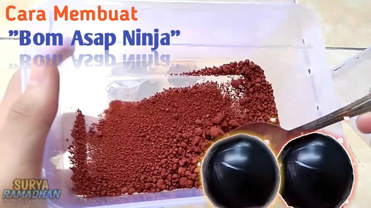 Cara Membuat Ninja Smoke Bomb Versi SURYA RAMADHAN 1 