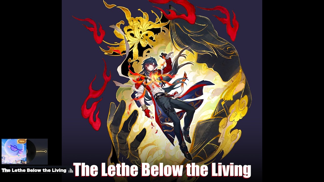 Honkai Star Rail 4.3 PV BGM, The Lethe Below the Living