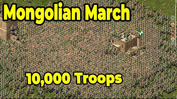 10,000 Troops (Mongolian March) Stronghold Crusader
