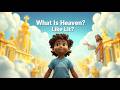 What Does Heaven Look Like? | Bible Animation for Children" Mp3 Song