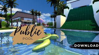 PUBLIC POOL | COMMUNITY LOT | DOWNLOAD + CC | STOP MOTION | The Sims 4