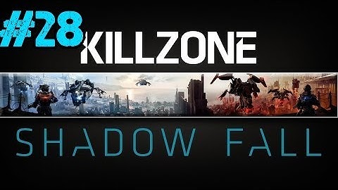 Killzone: Shadow Fall Playthrough Ep.28 - Chapter 9: The Destroyer (Part 5)