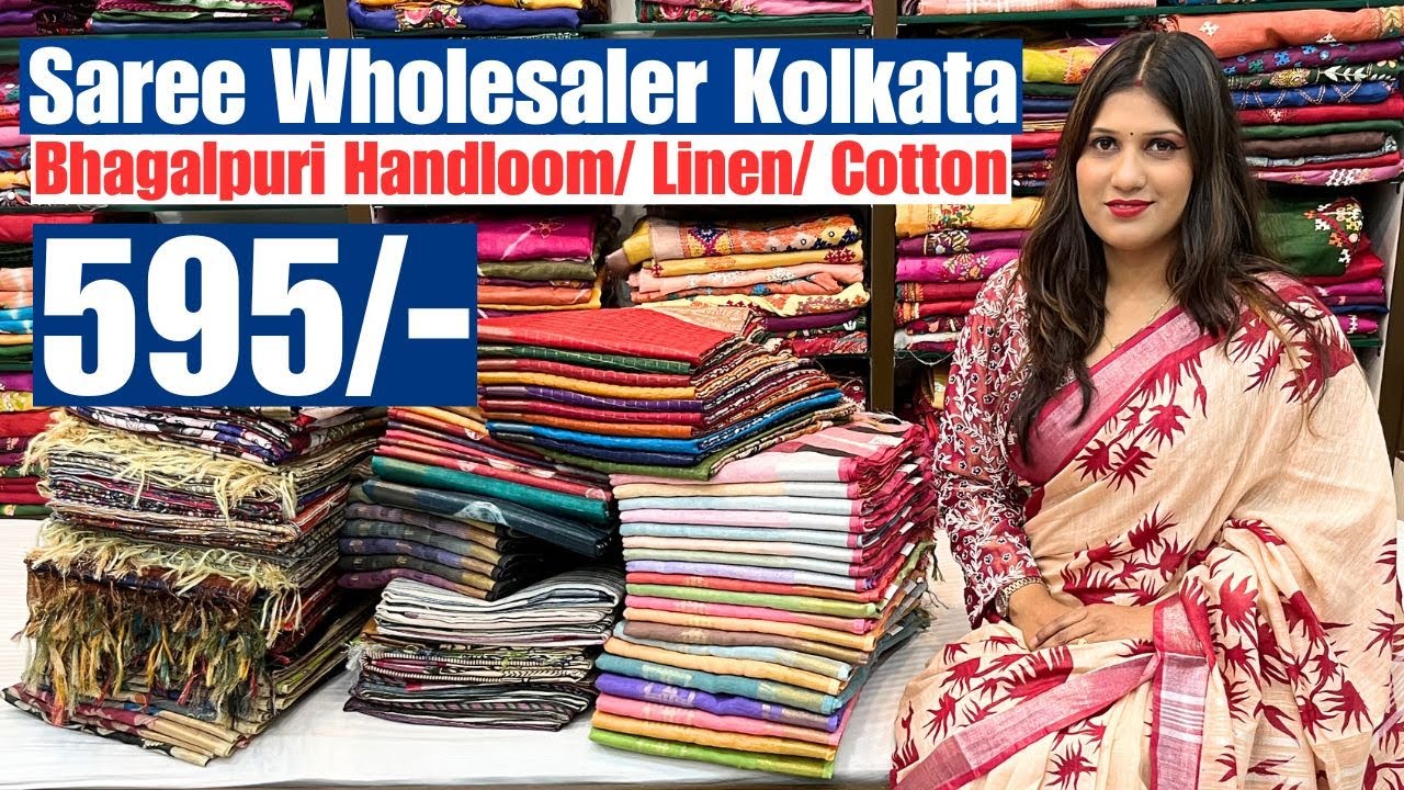 Bhagalpuri Handloom/ Linen/ Cotton Saree Wholesaler in Kolkata Park Street