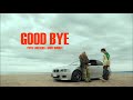 Good Bye - 竹内唯人 &amp; $HOR1 WINBOY