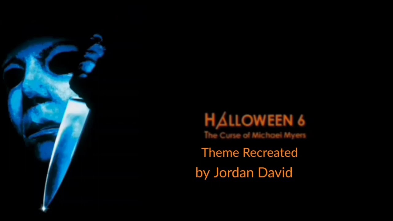 Halloween 6 Producer's Cut Theme Recreated by Jordan David