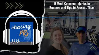 5 Most Common Injuries in Runners and Tips to Prevent Them