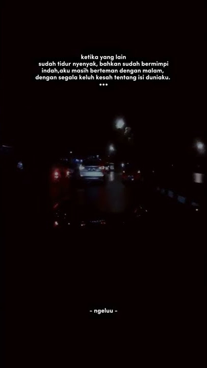 Story wa|| merenung di gelapnya malam