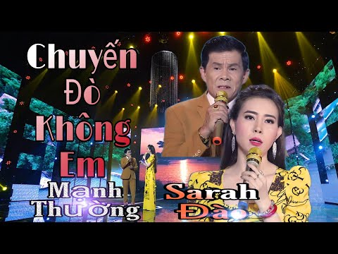 CHUYẾN ĐÒ KHÔNG EM | Mạnh Thường Bolero ft Sarah Đào - Tuyệt Phẩm Bolero Song Ca Hay Nhất 2021