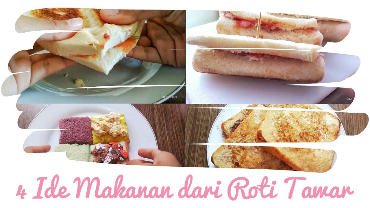 Kreasi Roti Tawar Untuk Sarapan Cukup Mudah Kreatif Dan Inovatif Youtube