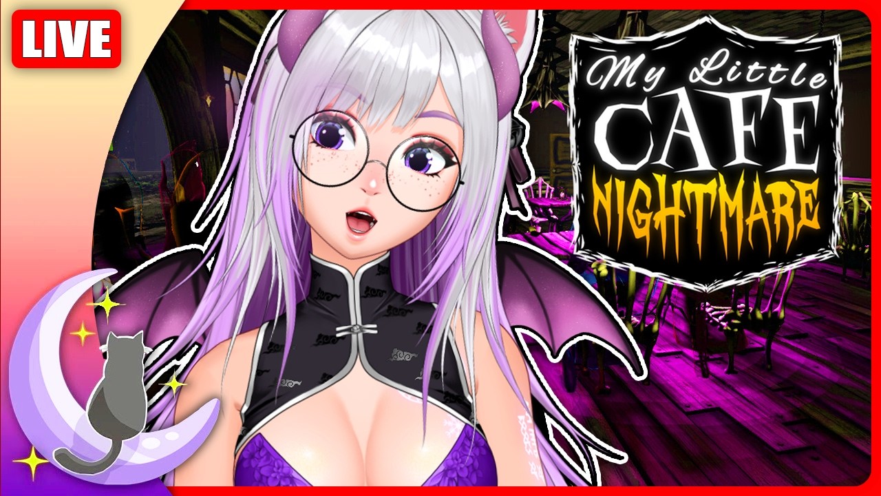 W-welcome To My [ Little Cafe Nightmares ] | VTuber 🔴 LIVE