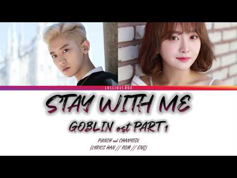 PUNCH CHANYEOL Stay With Me GOBLIN Ost PART 1 Color Coded Lyrics 가사 Han Rom Eng