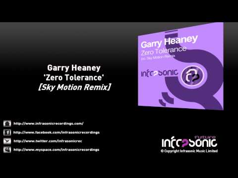 Garry Heaney — Garry Heaney - Zero Tolerance (Sky Motion Remix)