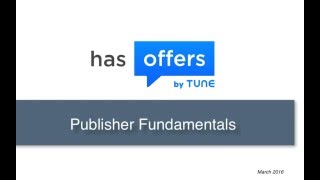 TUNE Partner Marketing Platform: Partner Fundamentals