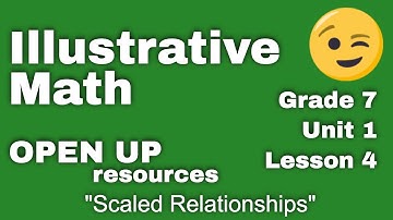 😉 7th Grade, Unit 1, Lesson 4 "Scaled Relationships" (Answers)  Illustrative Math