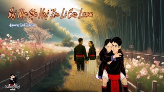 Koj Mus Ua Neej Zoo Li Cas Lawm 2362025