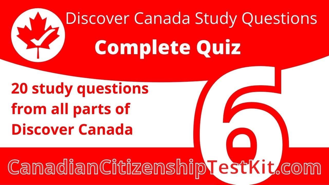 Вопросы для подготовки к экзамену на канадское гражданство 2025 года - Discover Canada: Тест 6