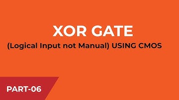 XOR GATE USING CMOS || VLSI CIRCUIT DESIGN || PART-06